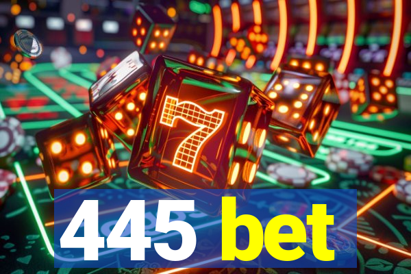 445 bet